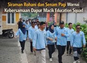 Mengabdi dengan Hati: Relawan Dapur Macik Education Squad Satukan Spirit, Sehatkan Anak Bangsa