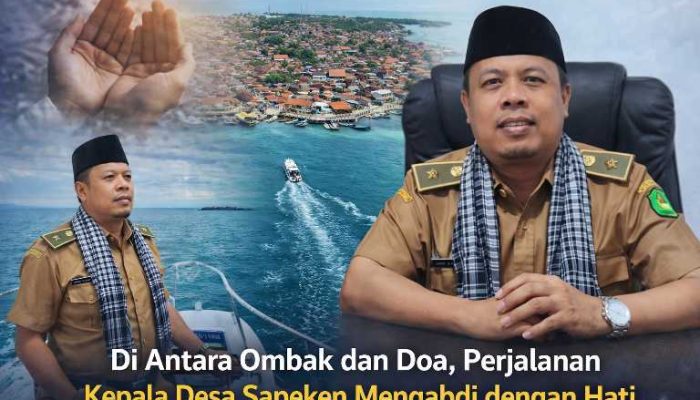 Memimpin dengan Cinta di Ujung Laut: Kisah Kepala Desa Sapeken Menjaga Harapan Warganya
