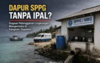 Dapur SPPG Tanpa IPAL? Dugaan Pelanggaran Lingkungan Mengemuka di Kangean–Sapeken