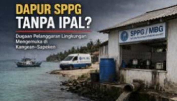 Dapur SPPG Tanpa IPAL? Dugaan Pelanggaran Lingkungan Mengemuka di Kangean–Sapeken