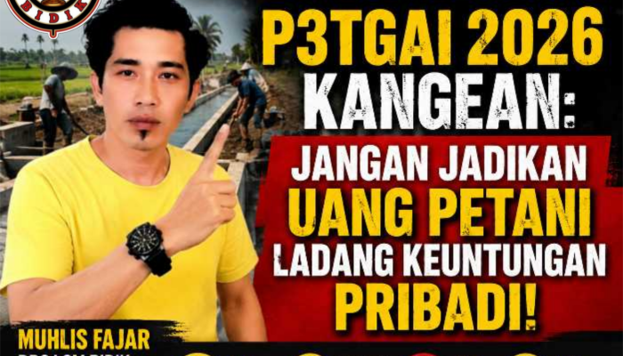 Demi Swasembada Pangan, P3TGAI Kangean Harus Bersih dari Dugaan Permainan Anggaran dan Proyek Asal Jadi