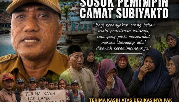 Raas Kehilangan Sosok Pemimpin yang Dekat dengan Rakyat, Camat Subiyakto Tinggalkan Jejak Pengabdian Mendalam