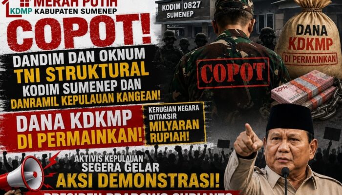 Presiden Prabowo Subianto Diminta Tidak Hanya Membaca Data di Meja Istana: Dana KDKMP Kabupaten Sumenep Tak Kunjung Cair, Birokrasi Kodim/0827 Sumenep Disorot Tajam, Aktivis: Segera Menggelar Aksi Demonstrasi