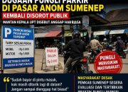 Diduga Pungli Parkir Pasar Anom Kembali Berulang, Publik Pertanyakan Pengawasan dan Sikap Pengelola