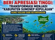 Aktivis dan Tokoh Kepulauan Beri Apresiasi Tinggi: Transformasi Menjadi “Kabupaten Sumenep Kepulauan” Kunci Keluar dari Ketimpangan